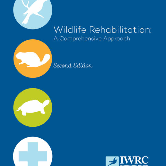 Cover of Wildlife Rehabilitation: A Comprehensive Approach 2nd ed