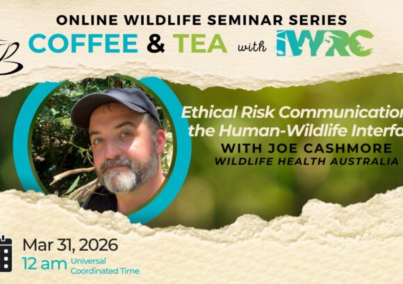 Ethical Risk Communication at the Human Wildlife Interface